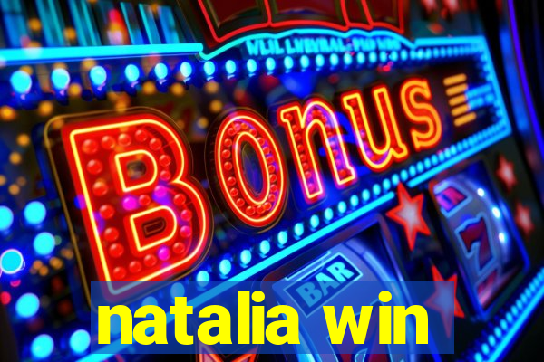 natalia win